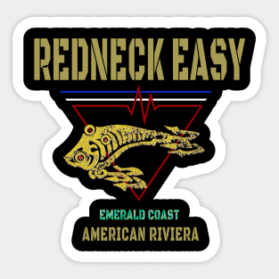 Redneck Easy at Panama City Beach Sticker